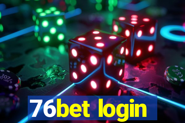 76bet login